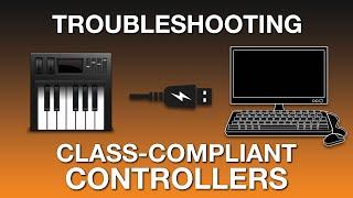 How to Troubleshoot Your Class-Compliant MIDI Keyboard or Controller Connection