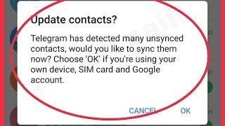 Telegram Fix Update contacts Has detected many unsynced contacts, would you like to sync Problem
