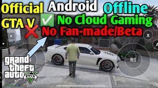 Official GTA 5 Android Offline | No Cloud Gaming No Fanmade/Beta