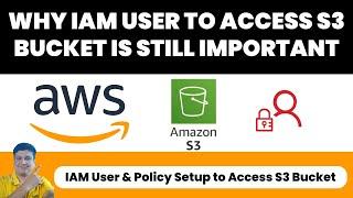 IAM User & Policy Setup to Access S3 Bucket | Step by Step Tutorial