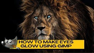 How to Make Glowing Eyes in GIMP (Eye-Glow Effect)