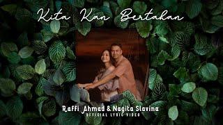 KITA KAN BERTAHAN (official lyric video) - Raffi Ahmad & Nagita Slavina