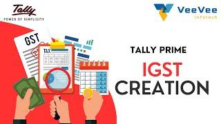 Mastering IGST Ledger & Voucher Creation in Tally Prime | Tamil | VeeVee Infotech