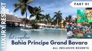 Bahia Principe Grand Bavaro All Inclusive Resort Tour || Punta Cana   #bahiaprincipe #puntacana