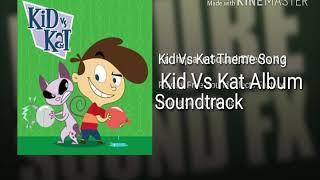 Kid Vs Kat Theme Song