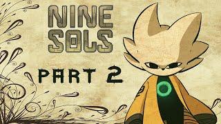 Nine Sols Walkthrough: Part 2 (No Commentary)