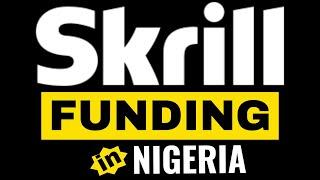 How to Deposit Money in Skrill | Skrill Funding in Nigeria | Deposit Money on Skrill