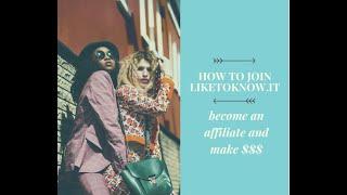 How To Join Liketoknow.it/RewardStyle