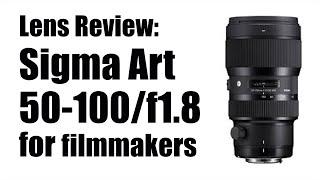 Lens Review: Sigma 50-100 For Filmmakers