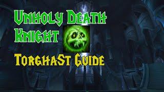 Unholy Death Knight Torghast Guide