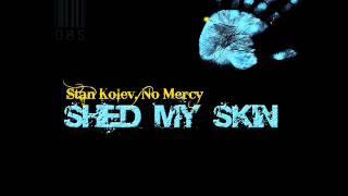 stan kolev feat. no mercy - shed my skin.wmv