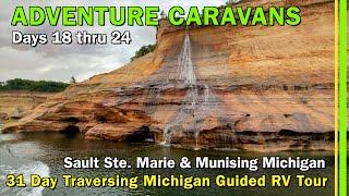 31 Day Adventure Caravans Traverse Michigan Guided RV Tour | Days 18 thru 24 | EP316