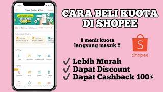 CARA BELI PAKET KUOTA INTERNET DI SHOPEE || BELI KUOTA DI SHOPEE TERBARU 2022