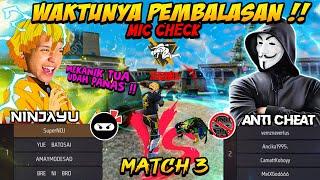 MIC CHECK MATCH PEMBALASAN SUPERJON PERTAMA JADI MURID NINJA VS ANTI CHEAT ‼️ Free Fire Indonesia