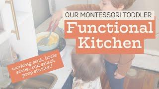Our Fully Functional Montessori Toddler Kitchen | Running Water, Stove, and Storage | IKEA Hack