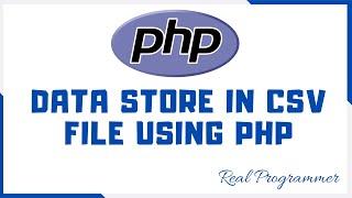 Data Store in CSV File Using PHP