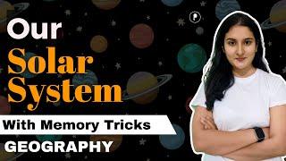 Complete Solar System with Memory Tricks |  Geography by Parcham Classes