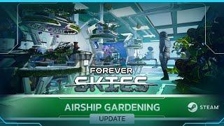 Forever Skies | Airship Gardening Update Trailer