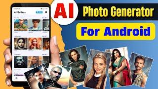 Best 3 free AI photo generator apps for android - use these and upgrade your creativity