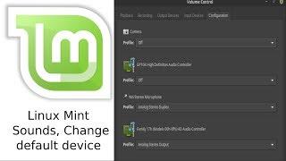 Linux Mint identify, fix sound problems, set default device