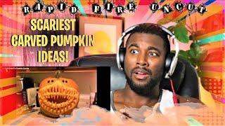 10 Scary Pumpkin Carving Ideas 2021 | Rapid Fire Uncut Blahzaye Vibez