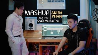 AKIRA PHAN | MASHUP TÒNG PHU x QUÊN MỘT LỜI THỀ | Hé lộ anh em song sinh với Akira Phan