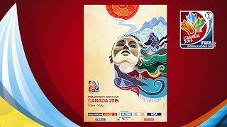 OFFICIAL POSTER REVEAL: FIFA Women's World Cup Canada 2015™