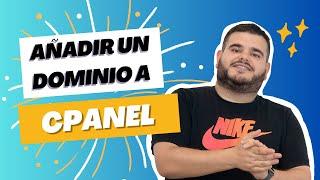 Cómo añadir un dominio a cPanel