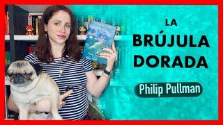  RESEÑA | La Brújula Dorada [Materia Oscura 1] - Philip Pullman | PENNYLINE