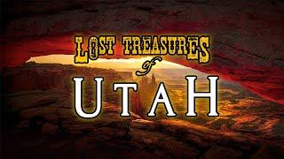 Lost Treasures of Utah