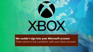 How To Fix We Couldn't Sign Into Your Microsoft Store Account On Xbox Error Message