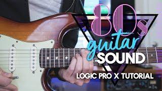 Making an 80s Guitar Sound in Logic [Logic Pro X tutorial]