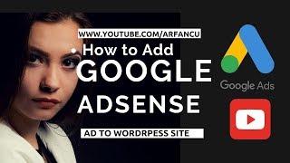 How to Add Google AdSense to Your WordPress Site 2020 | insert code ad above WordPress content