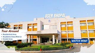 IISER Bhopal Campus Tour around Residential Area, Academic Area  & Hostel Area | Campus Tour 2023