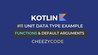 Kotlin Functions & Default Arguments Tutorial | CheezyCode #11