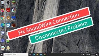 Fix SoundWire Server Connection Disconnected Problem