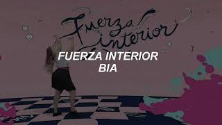 BIA - Fuerza Interior (Letra)