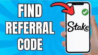 How To Find Your Stake Referral Code (Best Method)