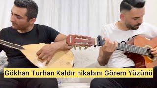 Gökhan Turhan Kaldır  Nikabını Görem Yüzünü