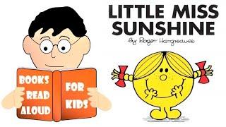 StoryTime | LITTLE MISS SUNSHINE Read Aloud by Books Read Aloud for Kids