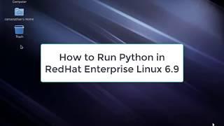 How to Run Python in Redhat Enterprise Linux 6.9 | Python in RHEL 6