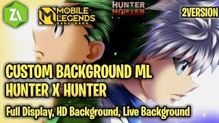 Neww!! Update Script Background Mobile Legends Anime - Hunter x Hunter