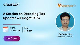 A Session on Decoding Tax Updates and Budget 2023