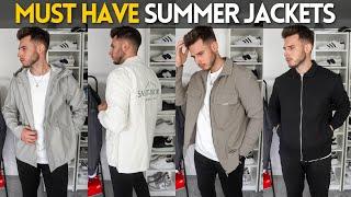 MUST HAVE Jackets For Summer | BEST Lightweight Jackets For Men 2022