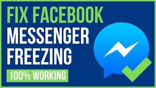 FIX FACEBOOK MESSENGER FROZEN (2024) | How to Fix Facebook Messenger Freezing Android