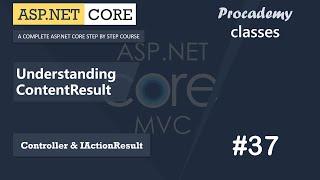 #37 Understanding Content Result | Controllers & IActionResult | ASP.NET Core MVC Course