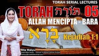 ALLAH MENCIPTA - BARA - ABRAKADABRA (Kej 1:1, Serial TORAH 05)