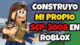 CONSTRUYO MI PROPIO SCP-3008 EN ROBLOX - SofiQueen ‍