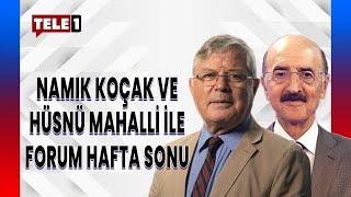 #CANLI Namık Koçak ve Hüsnü Mahalli ile Forum Hafta Sonu şimdi TELE1'de... | FORUM HAFTA SONU