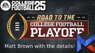 Matt Brown spills on the "Road to the College Football Playoff" in EA College Football 25!